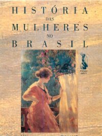 cover of the book História das mulheres no Brasil