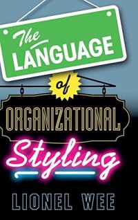 cover of the book The Language of Organizational Styling