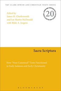 cover of the book Sacra Scriptura: How "Non-Canonical" Texts Functioned in Early Judaism and Early Christianity