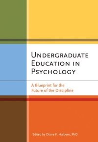 cover of the book Undergraduate Education in Psychology: A Blueprint for the Future of the Discipline