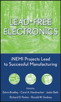 cover of the book Lead-Free Electronics: iNEMI Projects Lead to Successful Manufacturing