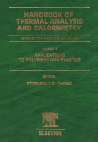 cover of the book Handbook of Thermal Analysis and Calorimetry: Applications to Polymers and Plastics