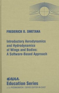 cover of the book Introductory Aerodynamics and Hydrodynamics of Wings and Bodies: A Software-Based Approach