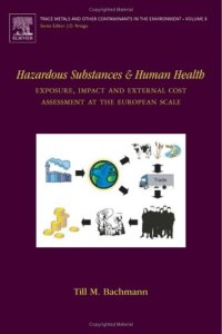 cover of the book Hazardous Substances and Human Health: Exposure, Impact and External Cost Assessment at the European Scale