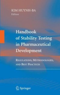 cover of the book Handbook of Stability Testing in Pharmaceutical Development: Regulations, Methodologies, and Best Practices