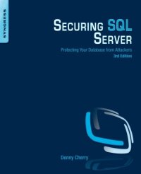 cover of the book Securing SQL Server, Third Edition: Protecting Your Database from Attackers