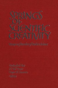 cover of the book Springs of Scientific Creativity: Essays on Founders of Modern Science