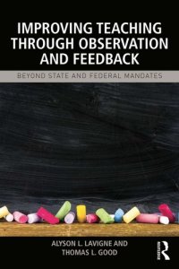 cover of the book Improving Teaching through Observation and Feedback: Beyond State and Federal Mandates