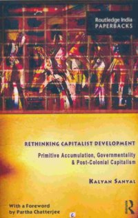 cover of the book Rethinking Capitalist Development: Primitive Accumulation, Governmentality and Post-Colonial Capitalism