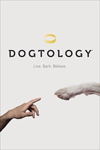 cover of the book Dogtology: Live. Bark. Believe.