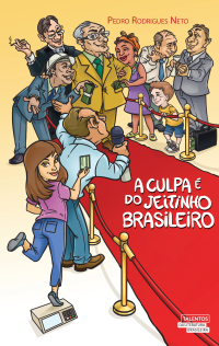 cover of the book A culpa é do jeitinho brasileiro