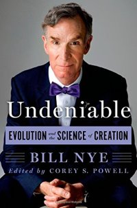 cover of the book Undeniable - Evolution and the Science of Creation