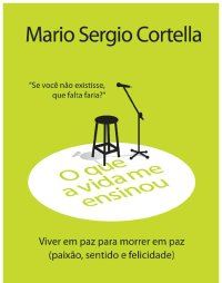 cover of the book O QUE A VIDA ME ENSINOU