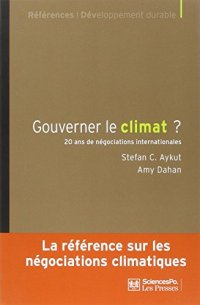 cover of the book Gouverner le climat ? : Vingt ans de négociations internationales