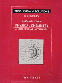 cover of the book Problems & Solutions to Accompany McQuarrie - Simon Physical Chemistry: A Molecular Approach [CHAPTERS 1~14 ONLY]