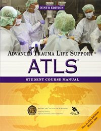 cover of the book ATLS: Advanced Trauma Life Suport Student Course Manual