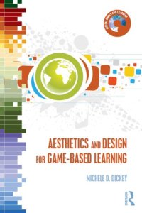 cover of the book Aesthetics and Design for Game-based Learning