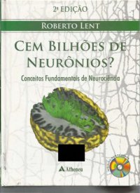 cover of the book Cem bilhões de neurônios - Conceitos fundamentais de neurociência