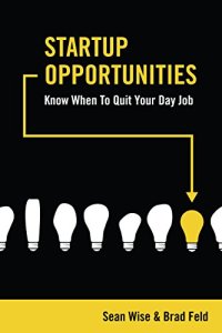 cover of the book Startup Opportunities: Know When to Quit Your Day Job