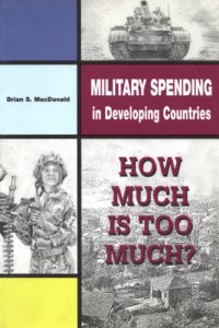 cover of the book Military Spending In Developing Countries: How Much Is Too Much?