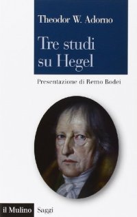 cover of the book Tre studi su Hegel