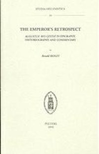 cover of the book The emperor's retrospect : Augustus' Res gestae in epigraphy, historiography and commentary