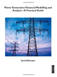 cover of the book Power Generation Financial Modelling and Analysis: A Practical Guide