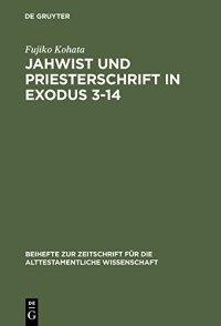 cover of the book Jahwist und Priesterschrift in Exodus 3-14