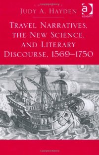 cover of the book Travel Narratives, the New Science, and Literary Discourse, 1569 - 1750