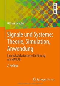 cover of the book Signale und Systeme: Theorie, Simulation, Anwendung: Eine beispielorientierte Einführung mit MATLAB