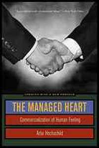 cover of the book The managed heart : commercialization of human feeling