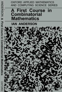 cover of the book A First Course in Combinatorial Mathematics