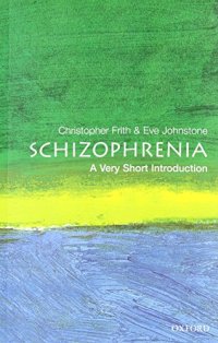 cover of the book Schizophrenia: A Very Short Introduction