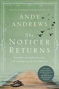 cover of the book The Noticer Returns: Sometimes You Find Perspective, and Sometimes Perspective Finds You