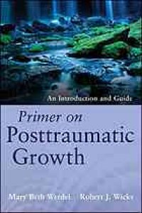 cover of the book Primer on posttraumatic growth : an introduction and guide