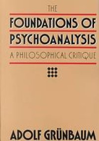 cover of the book The foundations of psychoanalysis : a philosophical critique