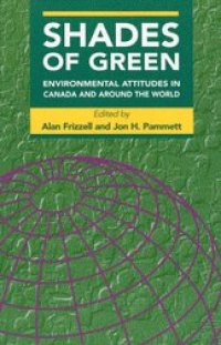 cover of the book Shades Of Green: Environmental Attitudes in Canada and Around the World