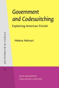 cover of the book Government and Codeswitching: Explaining American Finnish