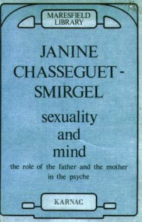 cover of the book Sexuality and mind : the role of the father and the mother in the psyche