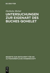 cover of the book Untersuchungen zur Eigenart des Buches Qohelet: Mit einem Anhang von Reinhard G. Lehmann Bibliographie zu Qohelet