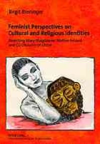 cover of the book Feminist Perspectives on Cultural and Religious Identities : Rewriting Mary Magdalene, Mother Ireland and Cú Chulainn of Ulster.