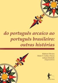 cover of the book Do português arcaico ao português brasileiro: outras histórias