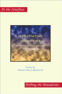 cover of the book Negotiating identities : constructed selves and others