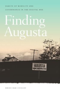 cover of the book Finding Augusta: Habits of Mobility and Governance in the Digital Era