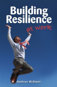 cover of the book Building resilience at work