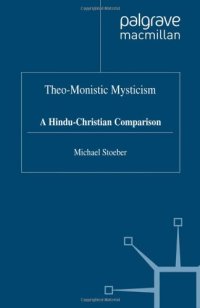 cover of the book Theo-Monistic Mysticism: A Hindu-Christian Comparison