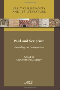 cover of the book Paul and Scripture: Extending the Conversation