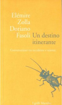 cover of the book Un destino itinerante: conversazioni tra occidente e oriente