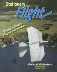 cover of the book Stationery Flight  Extraordinary Paper Airplanes