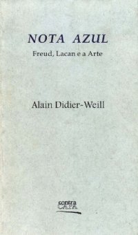 cover of the book Nota Azul: Freud, Lacan e a Arte